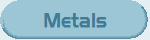 Metals