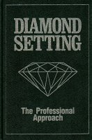 Diamond Setting - The Professional Approach