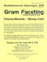 Gram Faceting Designs Additional Design #6 CheckerBoards - Money Cuts