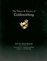 The Theory and Practice of Goldsmithing