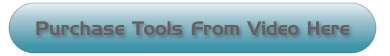 Purchase Tools From Video Here